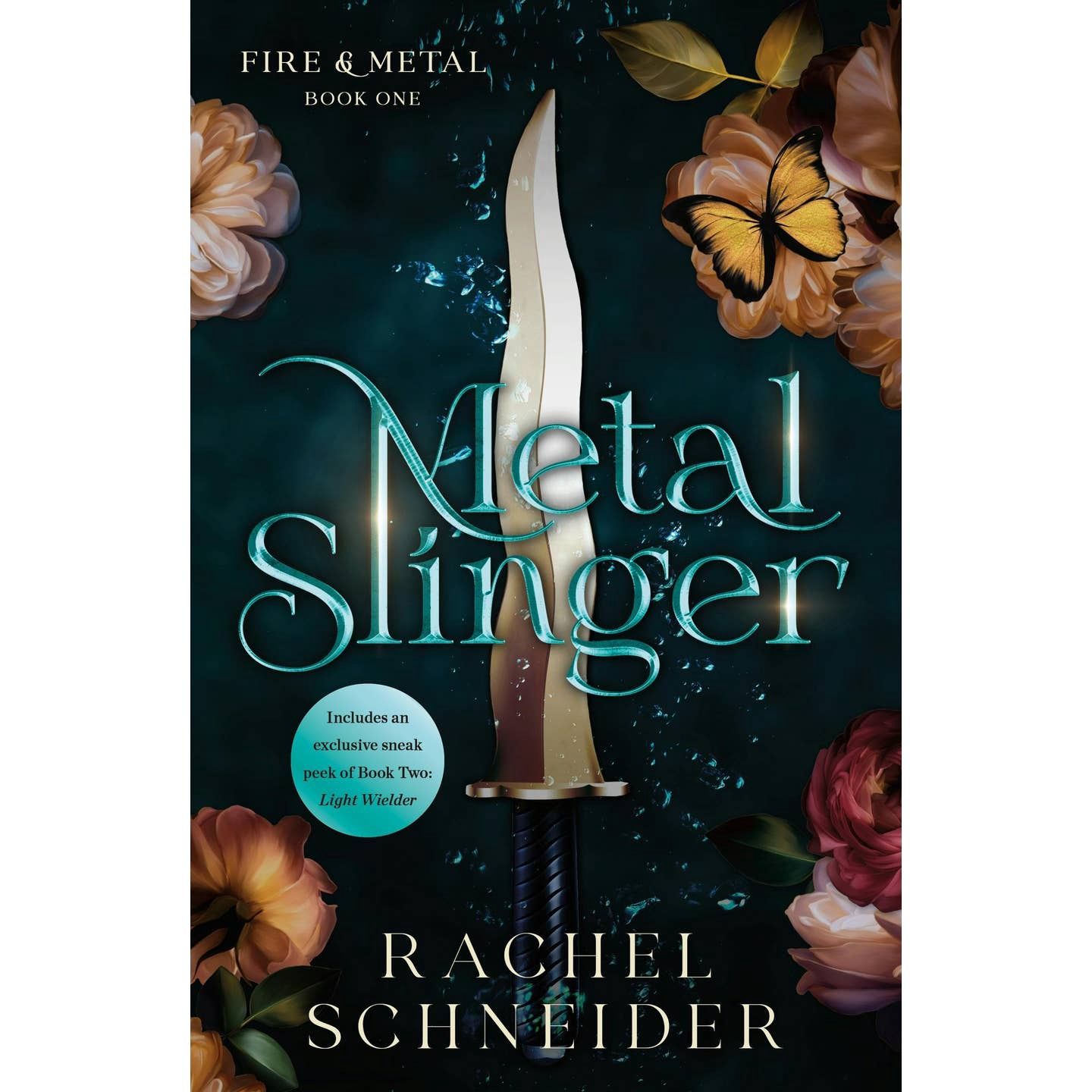 Metal Slinger: Fire &amp; Metal: Book One
