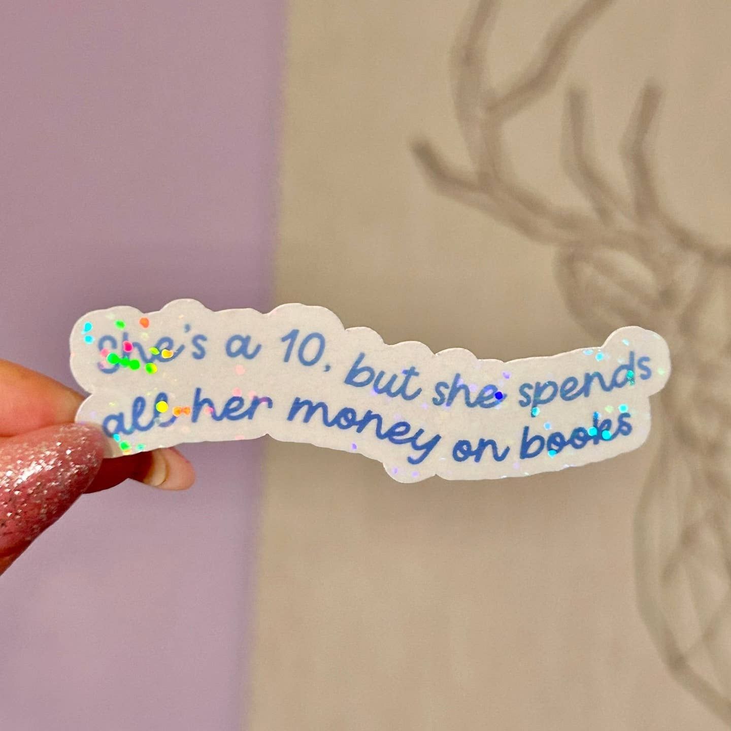 She’s a 10 Sticker