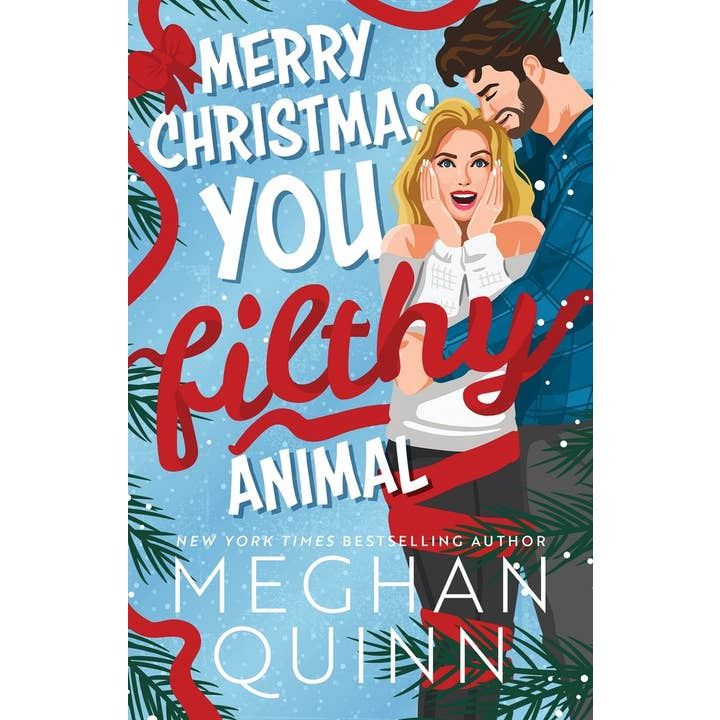 Merry Christmas You Filthy Animal