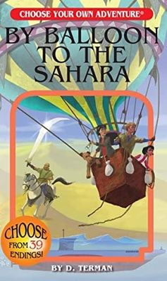 Chooseco By Balloon to the Sahara Choose Your Own Adventure Book