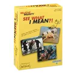 Relative Insanity See What I Mean