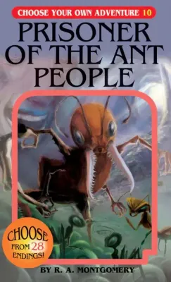 Chooseco Classic Prisoner Of The Ant People Choose Your Own Adventure Book