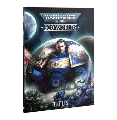 Warhammer 40K 500 Worlds Titus Book