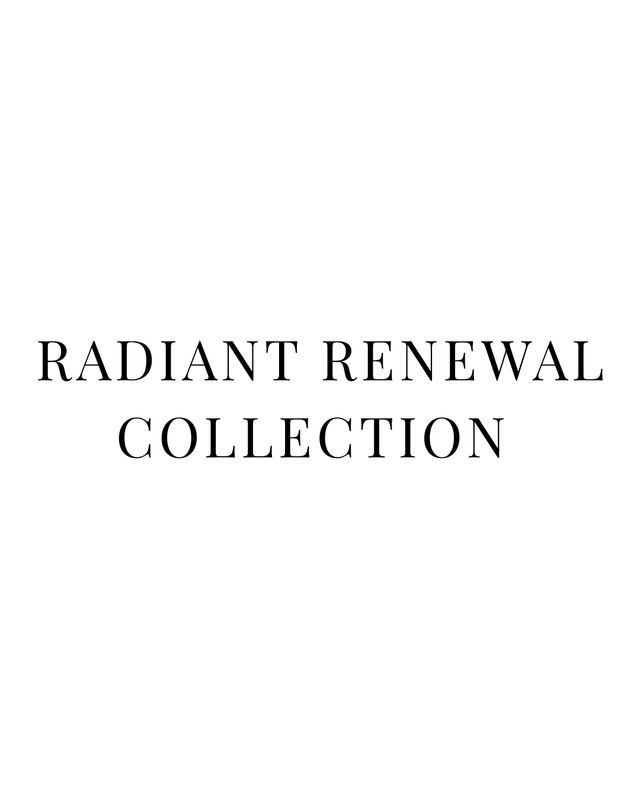 RADIANT RENEWAL COLLECTION