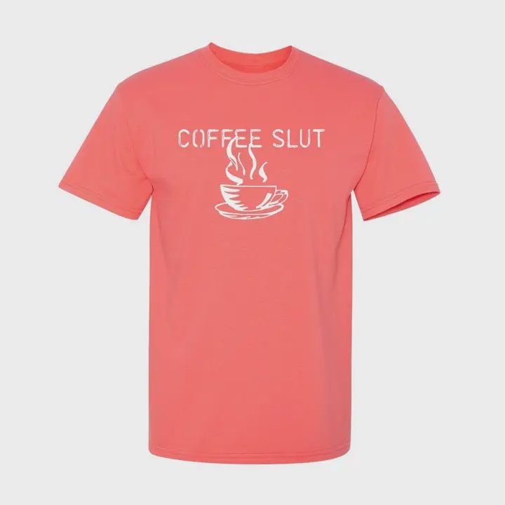 Coffee Sl*T - Graphic Tee