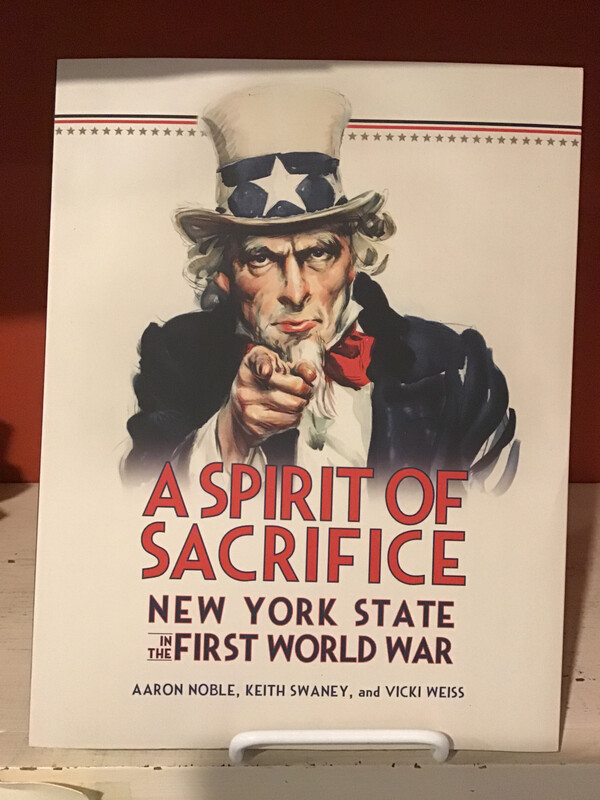 A Spirit of Sacrifice: New York State in the First World War