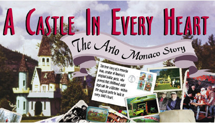 A Castle in Every Heart: the Arto Monaco Story