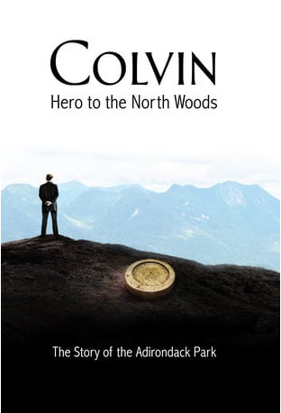 Colvin: Hero to the North Woods