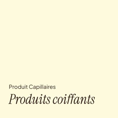 Produits coiffants