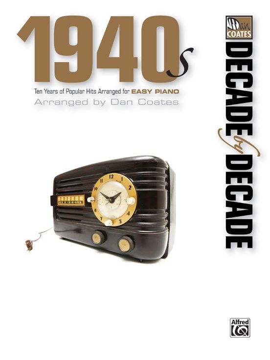DECADE BY DECADE:1940S (EASY PIANO)
