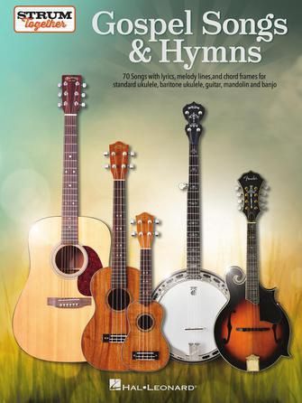 Gospel Songs &amp; Hymns - Strum Together Series