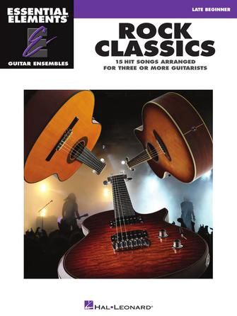 Rock Classics Essential Elements Guitar Ensembles Late Beginner Level