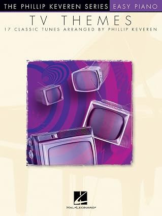 TV Themes arr. Phillip Keveren The Phillip Keveren Series Easy Piano