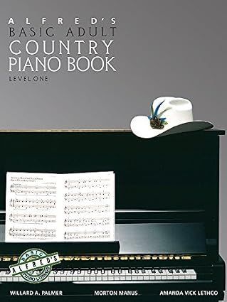 Adfred's Basic Adult Country Piano Book Level 1 Adfred's Basic Adult Country Piano Book Level 1