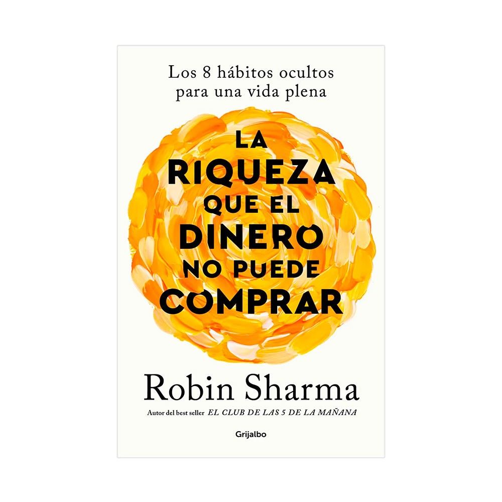 La Riqueza Que El Dinero No Puede Comprar