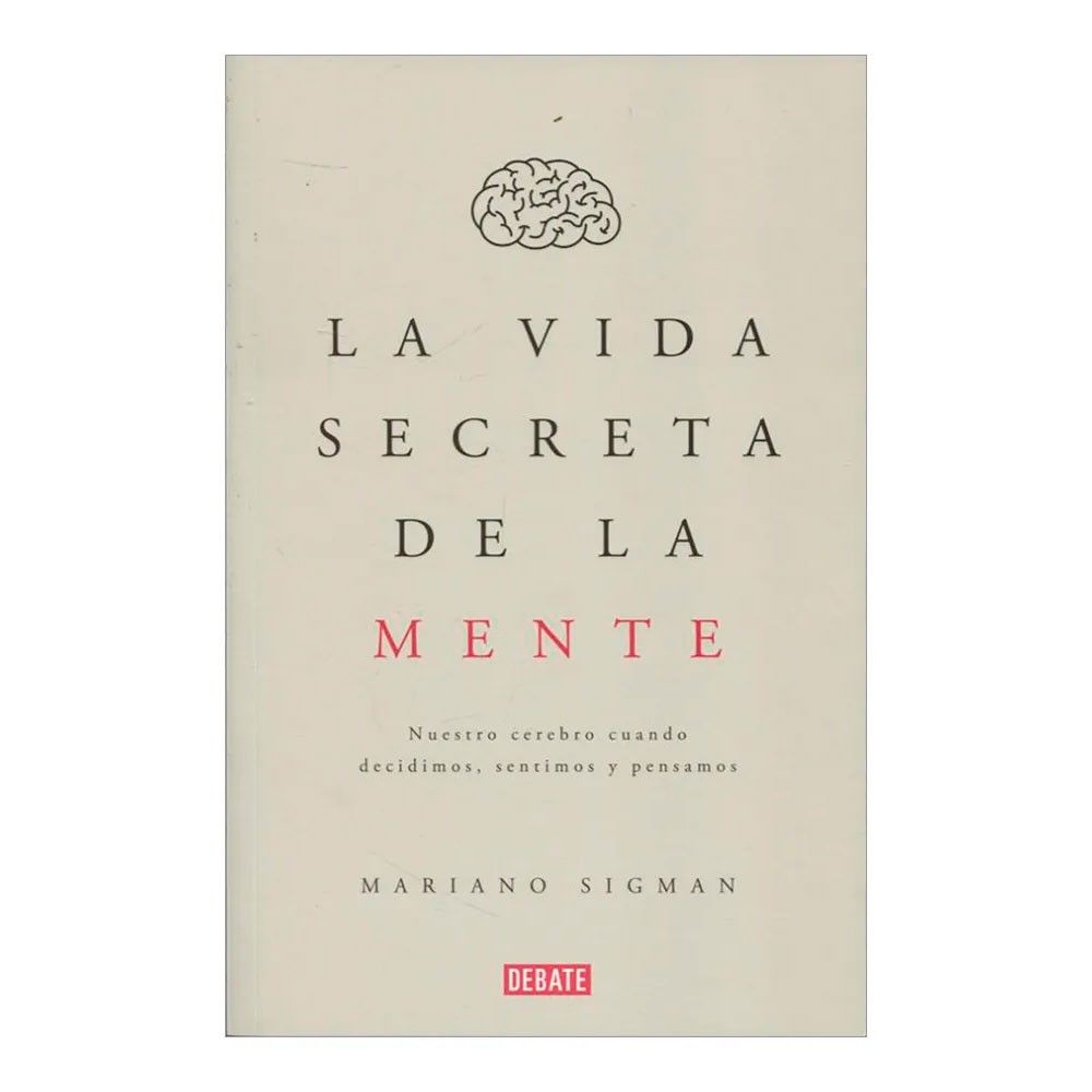 La Vida Secreta De La Mente