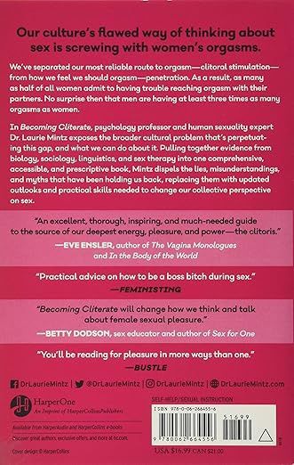 Becoming Cliterate: Why Orgasm Equality Matters--And How to Get It by Dr. Laurie Mintz