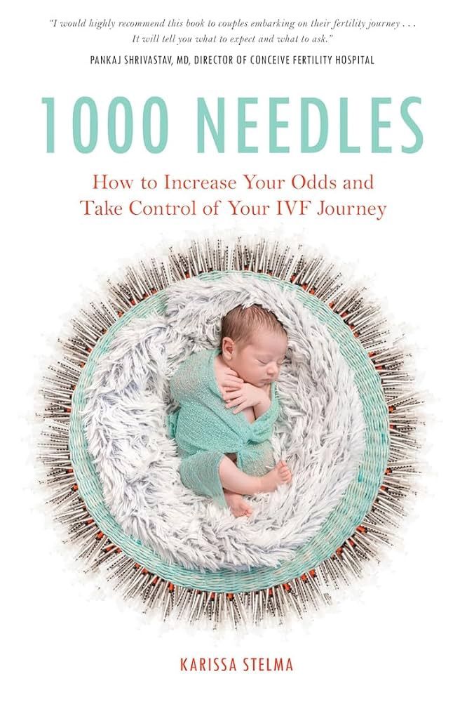 1000 Needles IVF book by Karissa Stelma
