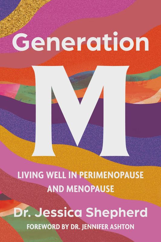 Hachette Book Group - Generation M: Living Well in Perimenopause and Menopause