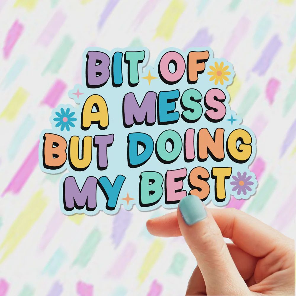 Brooke LeAnne - Bit of a Mess Sticker
