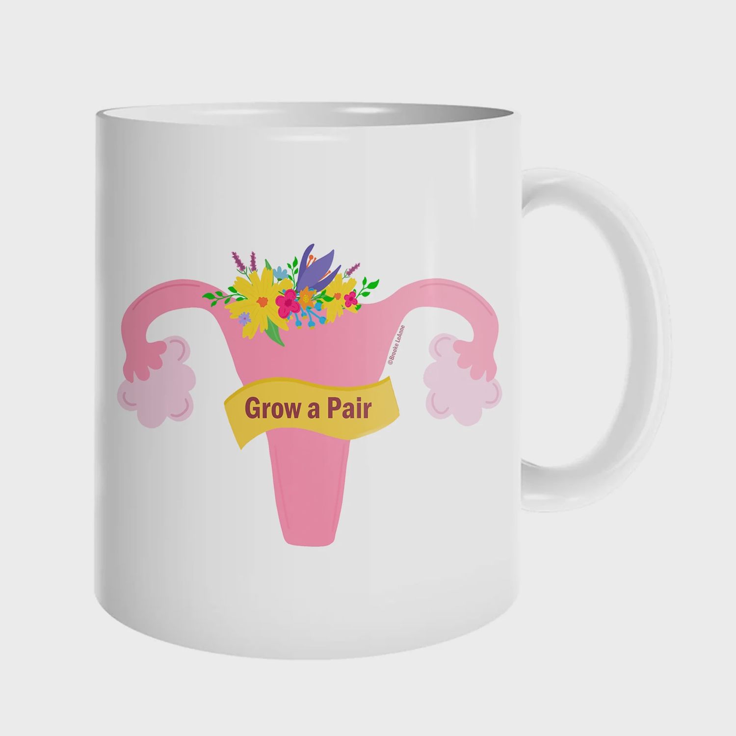 Brooke LeAnne - Grow A Pair Mug