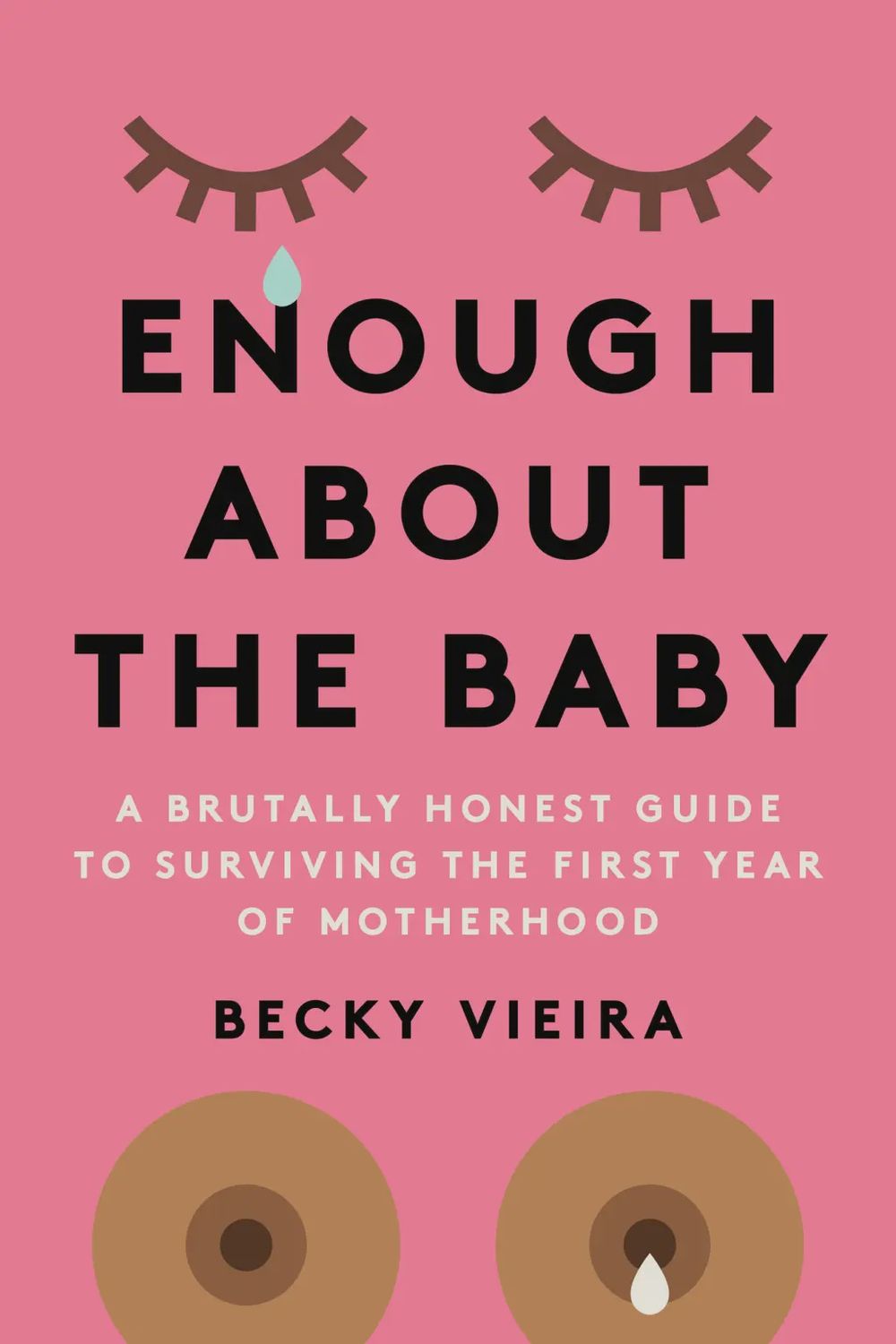 Hachette Book Group - Enough About the Baby by Becky Viera