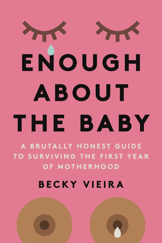 Hachette Book Group - Enough About the Baby by Becky Viera