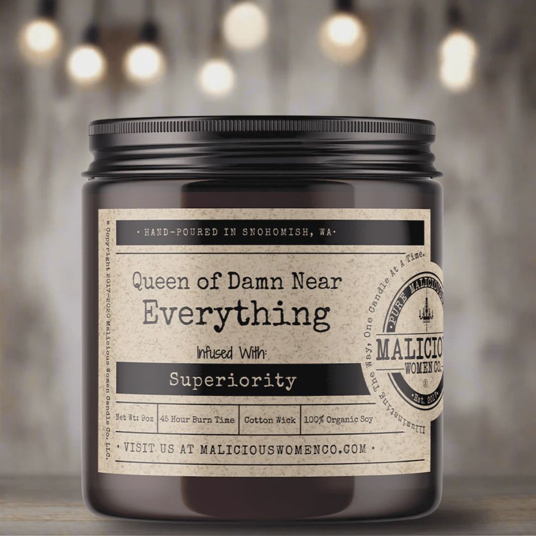 Malicious Women Candle Co - Queen of Damn Near Everything