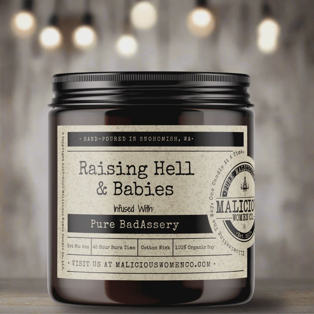 Malicious Women Candle Co - Raising Hell &amp; Babies