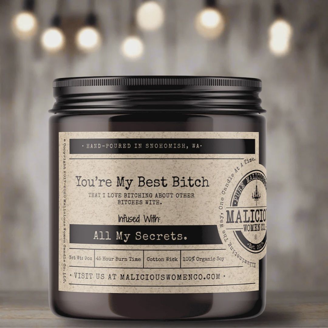 Malicious Women Candle Co - You're My Best Bitch