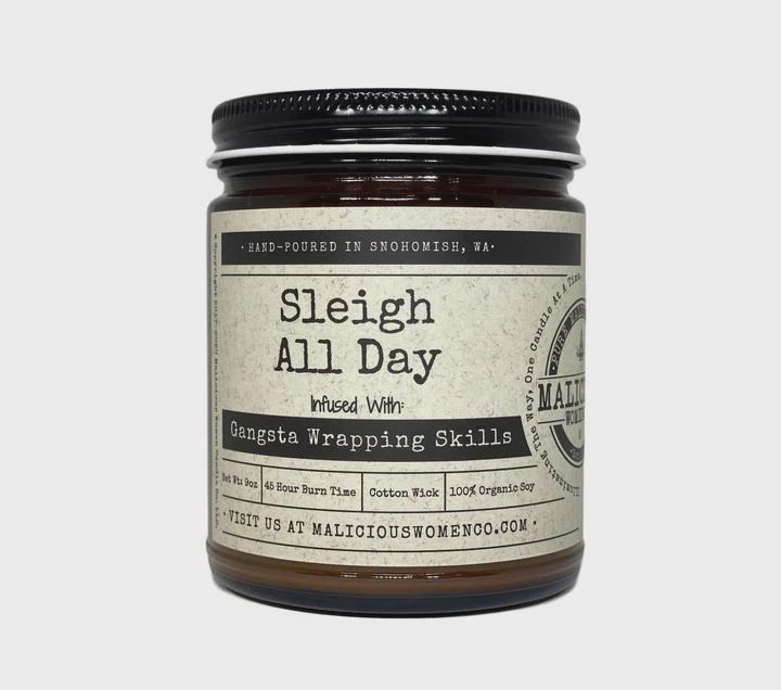 Malicious Women Candle Co - Holiday Candle - Sleigh All Day