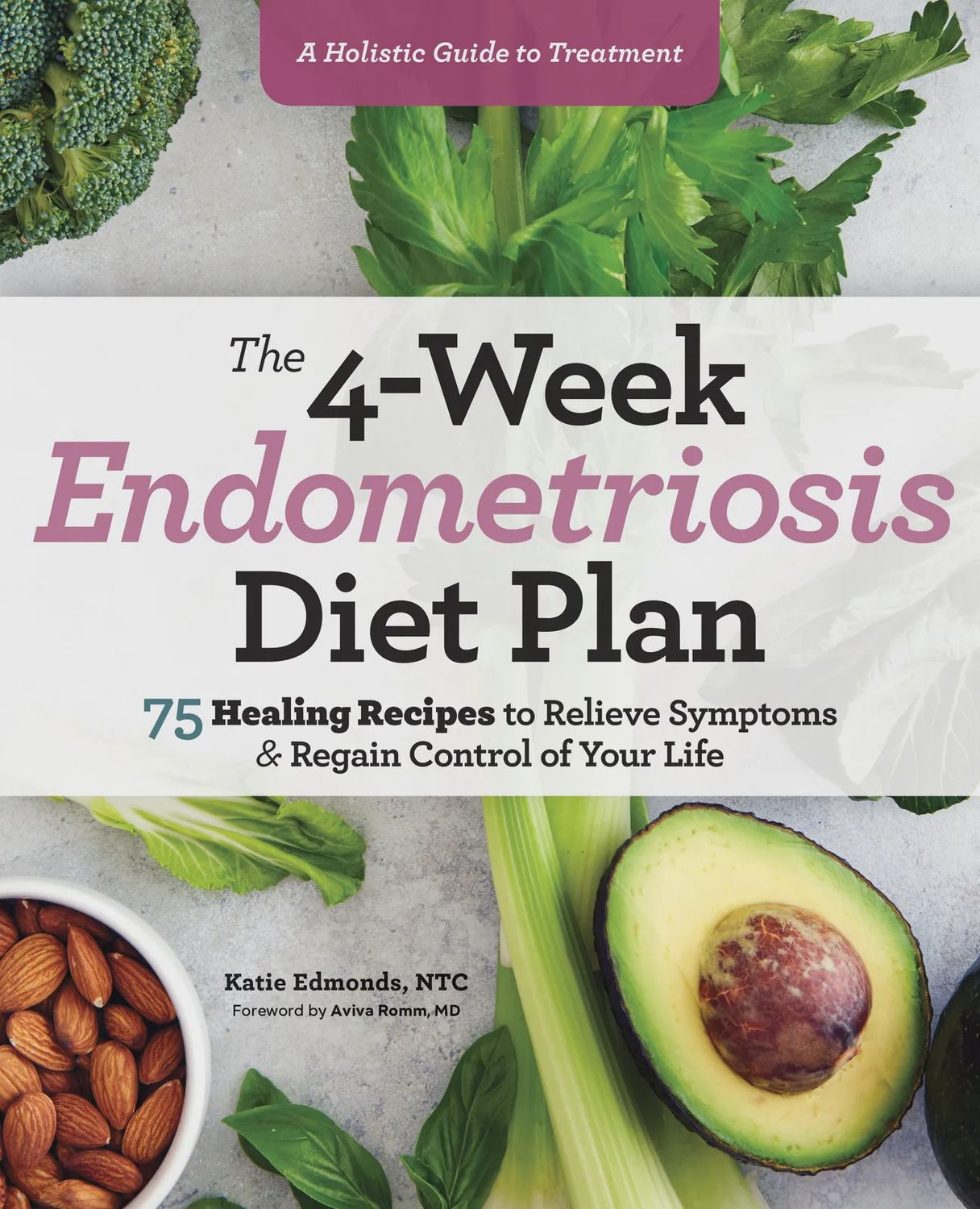 The 4-Week Endometriosis Diet Plan