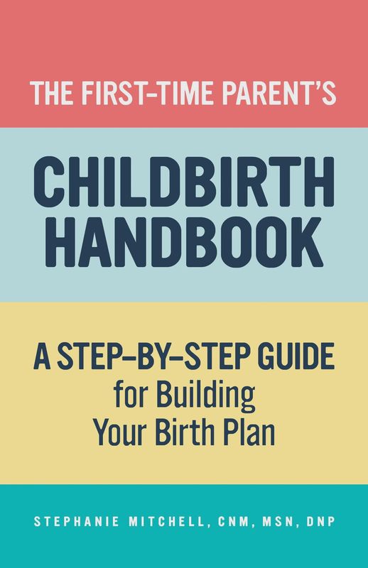 The First-Time Parent’s Childbirth Handbook