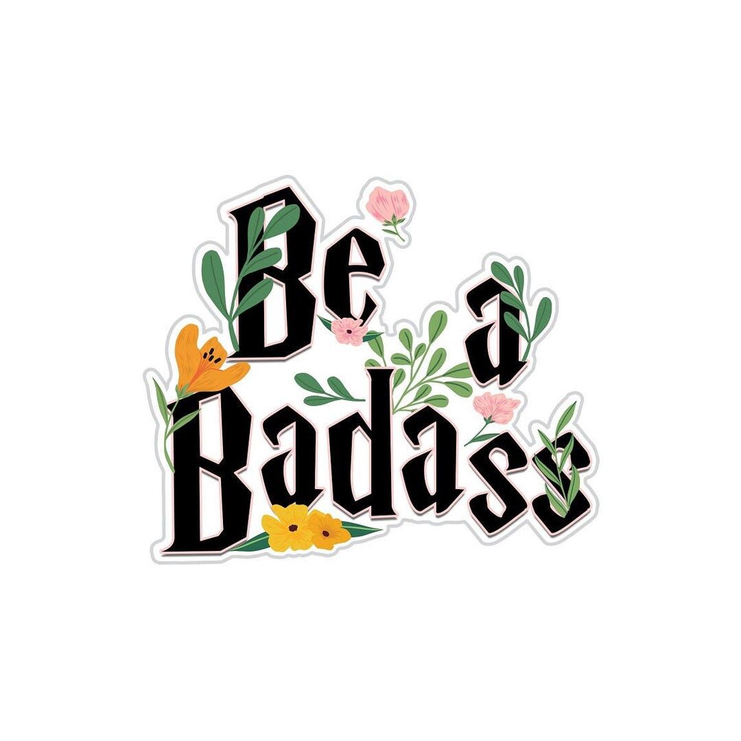 Fabdaz - Be A Badass Funky Floral Sticker