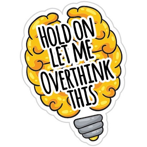 Fabdaz - Hold On Let Me Overthink This Brain Sticker