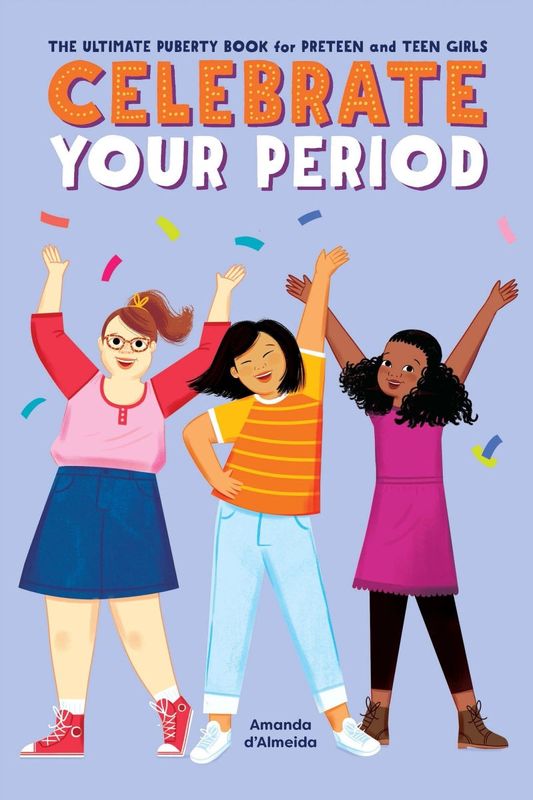 Celebrate Your Period by Amanda D'Almeida