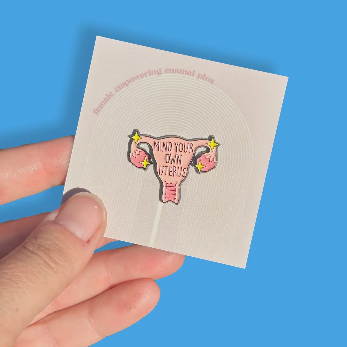 Shecanter Mind Your Own Uterus Pin