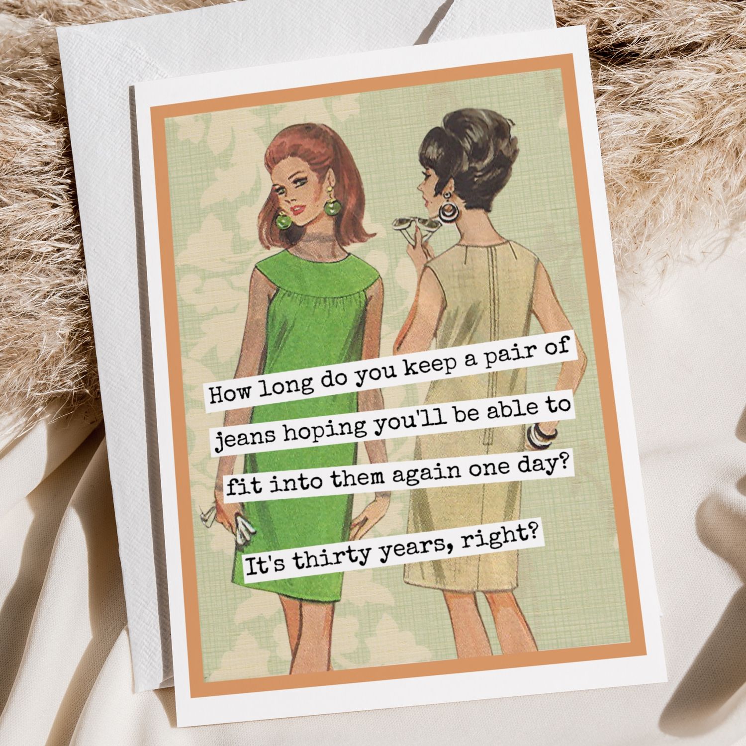 Raven's Rest Studio - Card. How Long Do You Keep A Pair Of Jeans Hoping You'll Be...