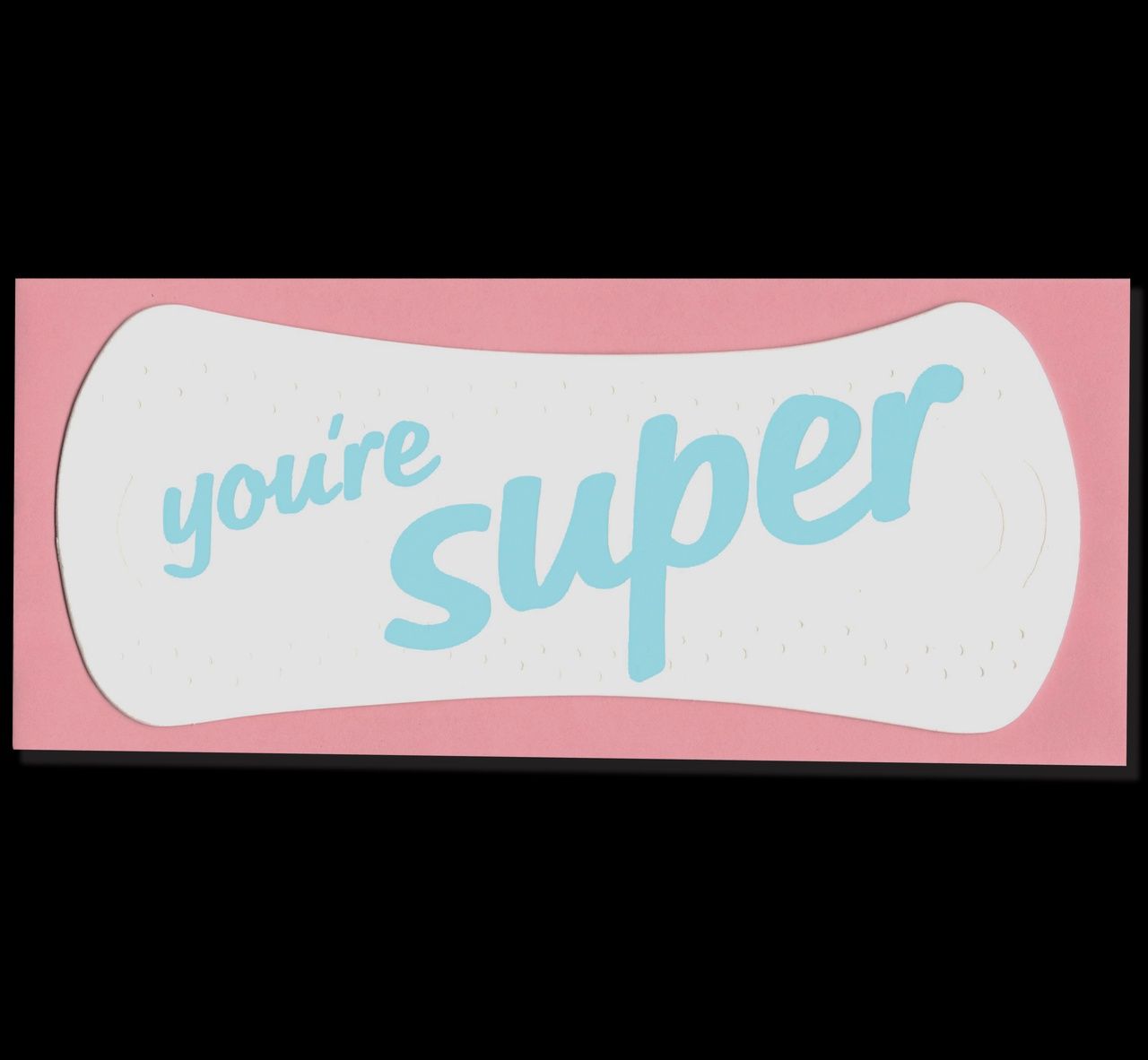 You're Super Pad Card