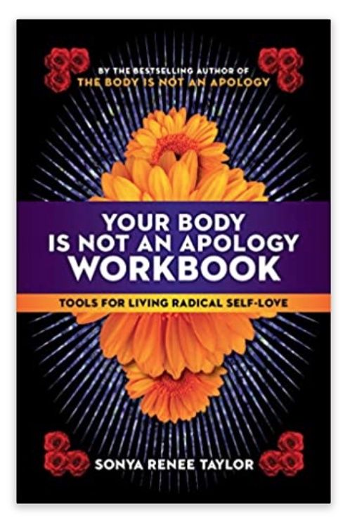Your Body is Not an Apology Workbook