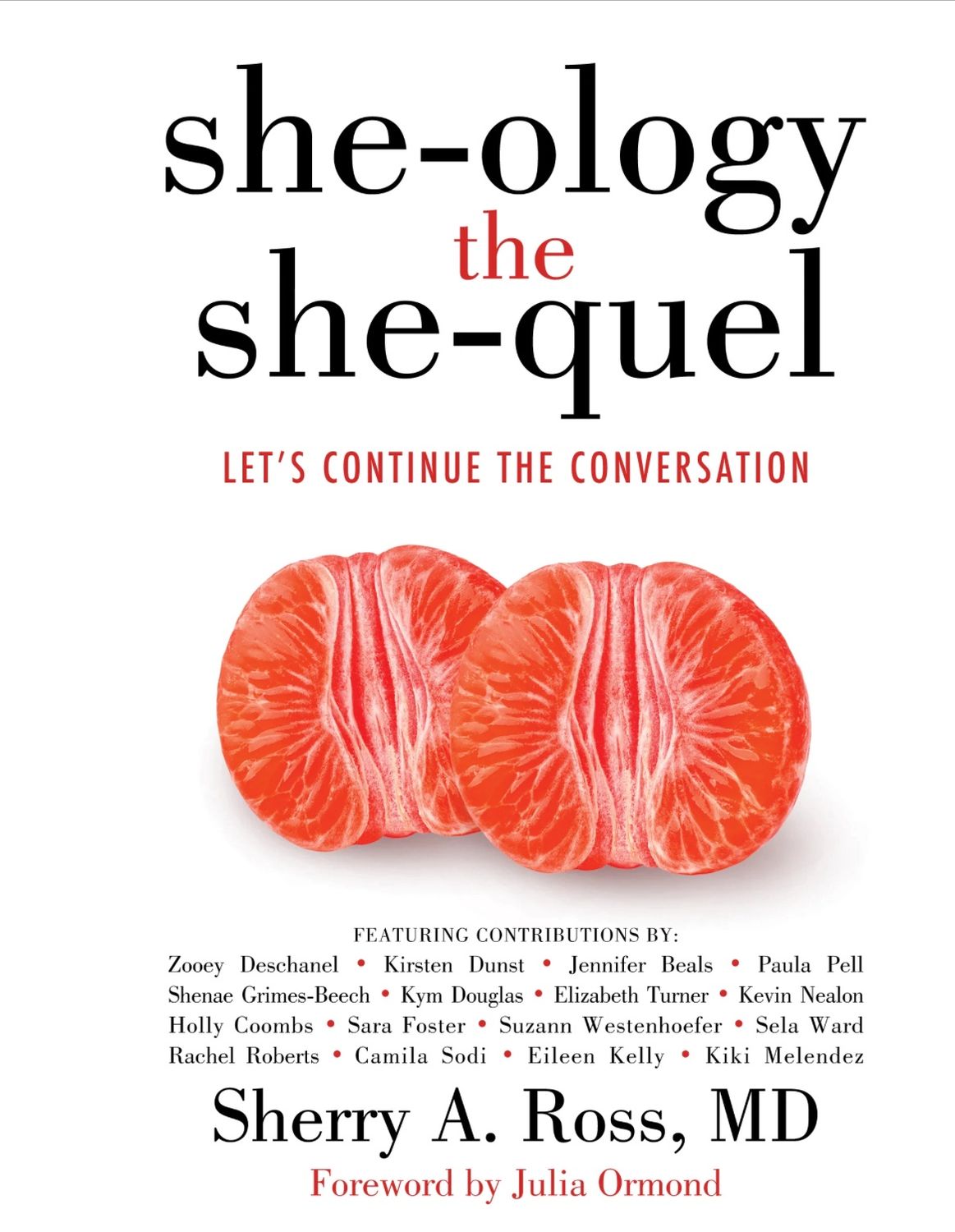 She-ology, The She-quel: Let's Continue the Conversation
