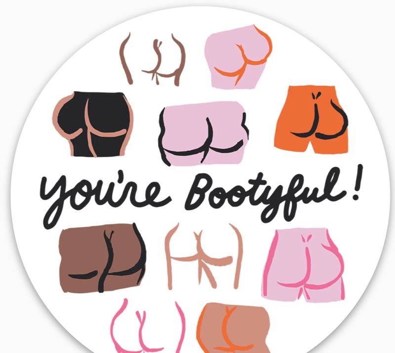 The FOUND You’re Bootyful Sticker
