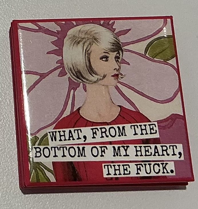 Raven’s Rest Magnet What from the Bottom of my Heart