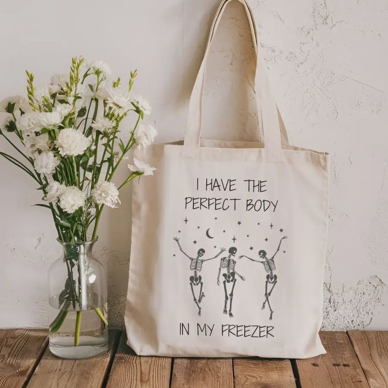 Sister Ray I Have the Perfect Body in My Freezer Tote
