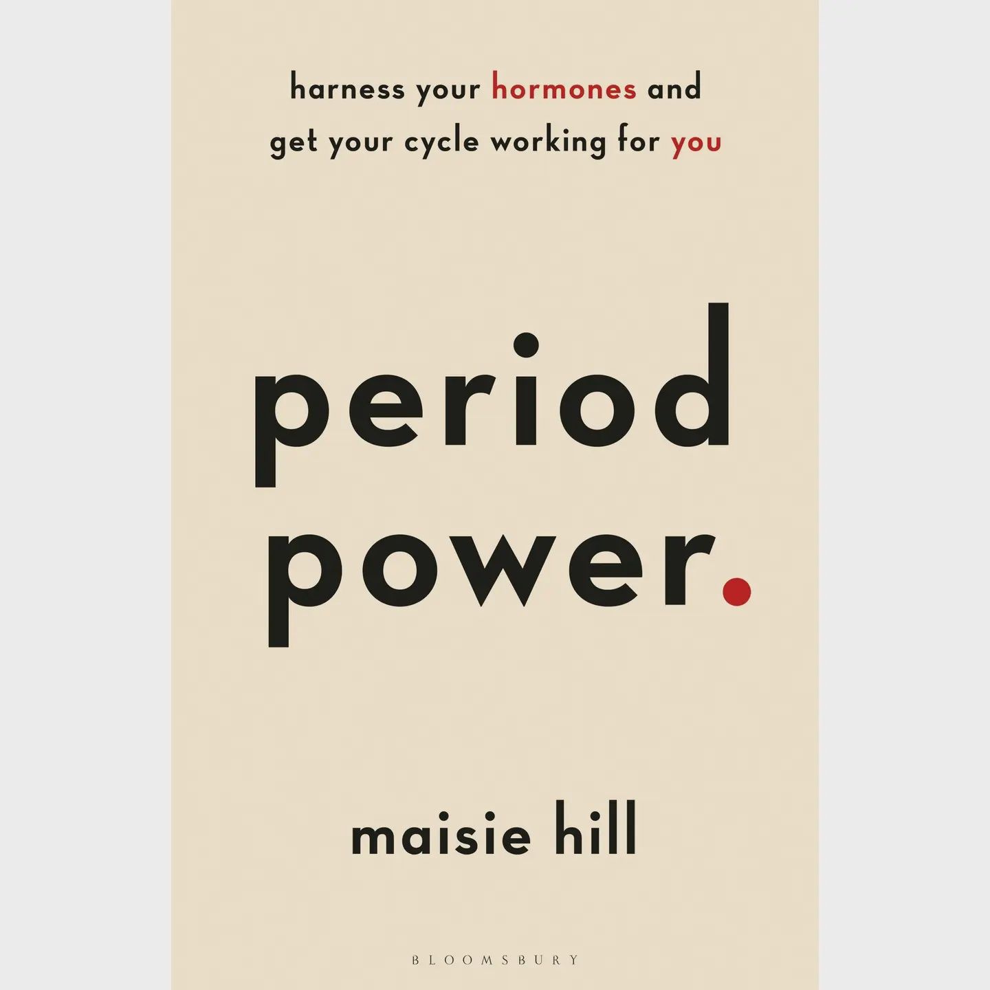 Period Power: Harness Your Hormones &amp; Cycle Benefits