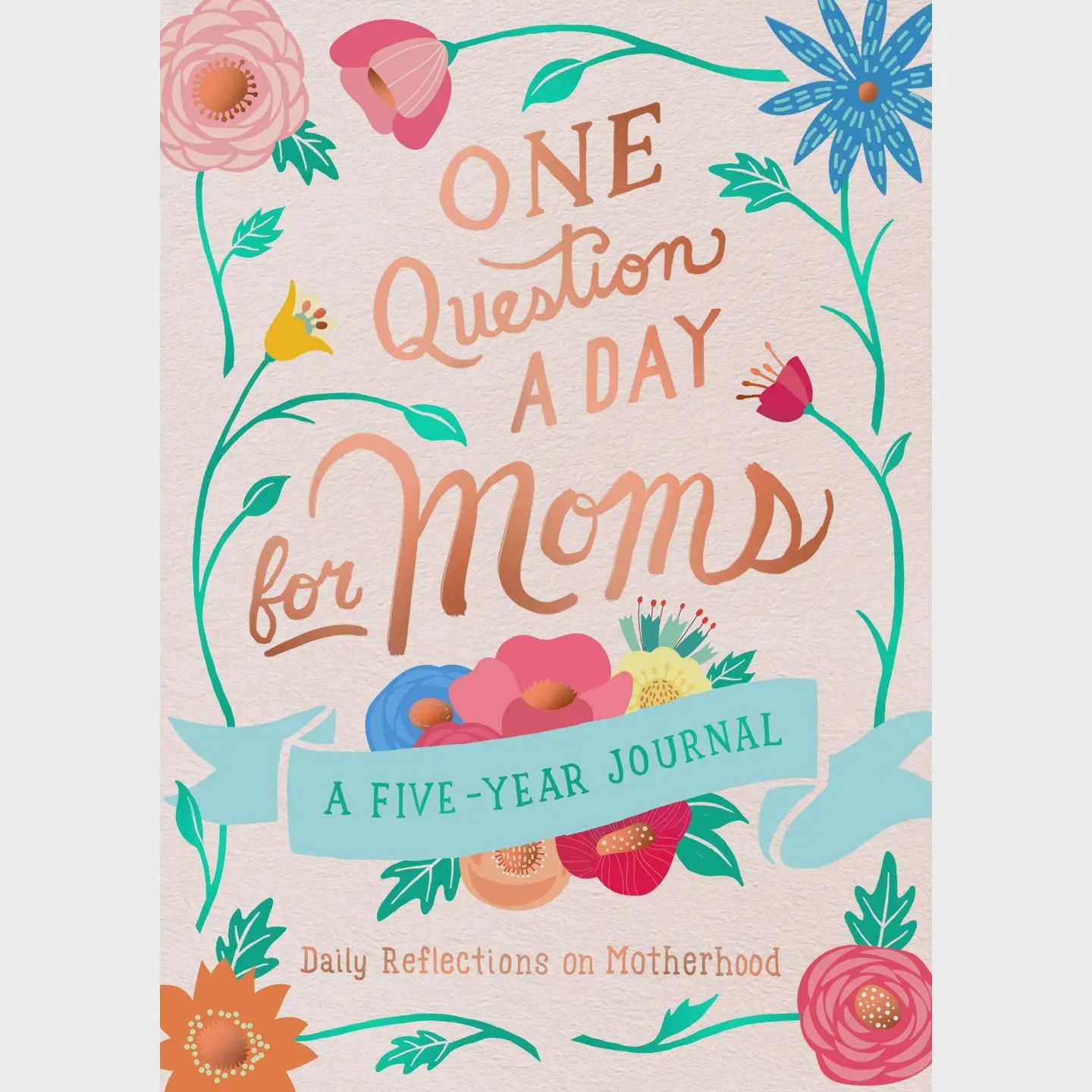 One Question A Day for Moms: Daily Reflections