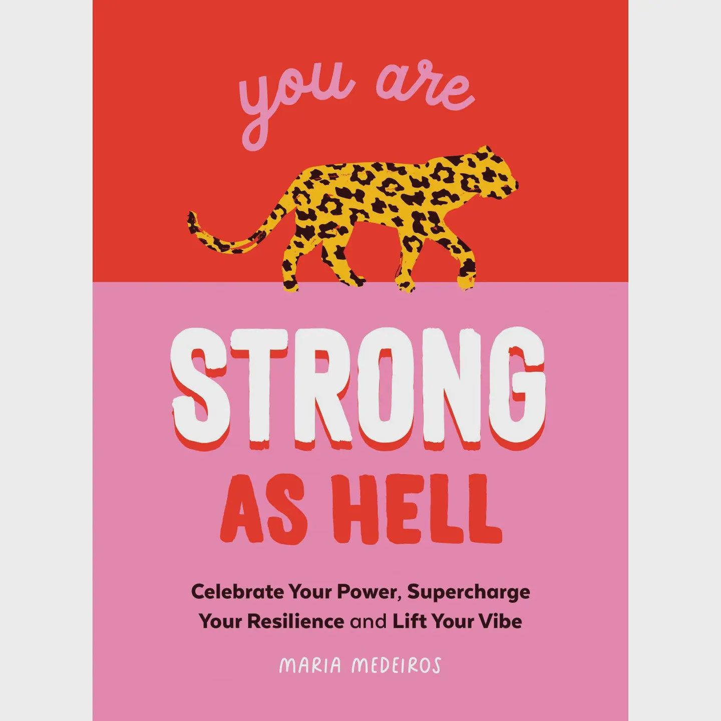 You Are Strong as Hell