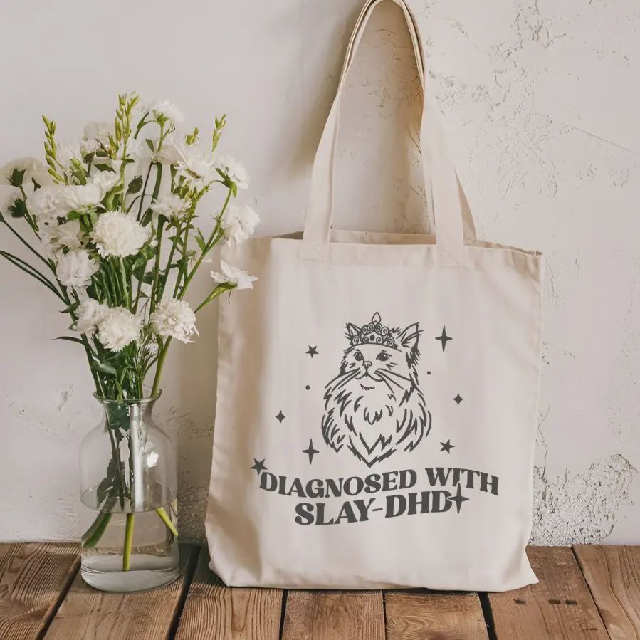 Diagnosed with Slay-DHD Tote