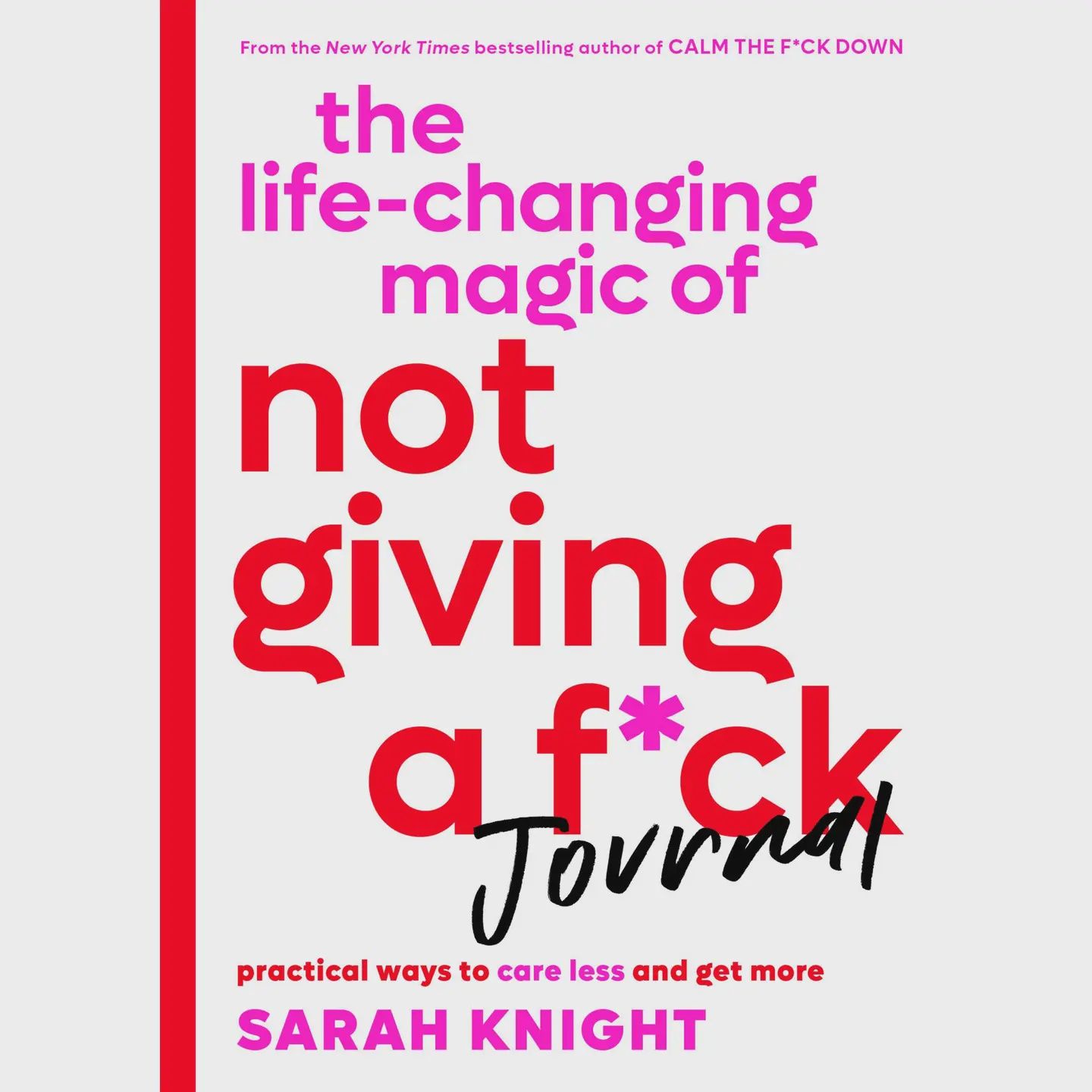 The Life Changing Magic of Not Giving A F*CK Journal