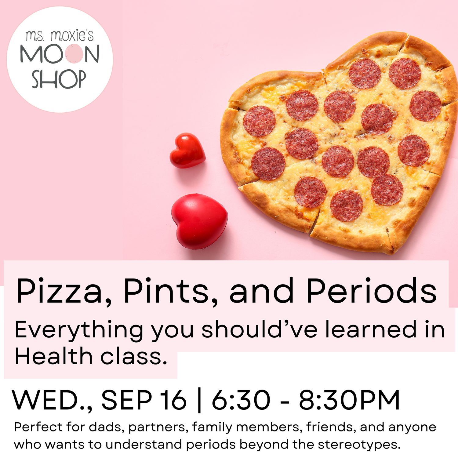 Pizza, Pints and Periods: Everything You Should’ve Learned in Health Class - September 16th